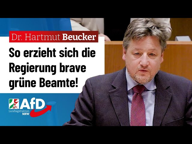So erzieht sich die Regierung brave grüne Beamte! – Dr. Hartmut Beucker (AfD)