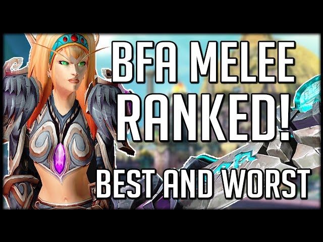 BFA MELEE DPS RANKED - Best Single Target, Best AoE, Best Overall | WoW Battle for Azeroth