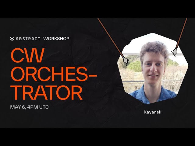 Cw-Orchestrator by Abstract｜Archway Hunt-A-Thon Workshop 04