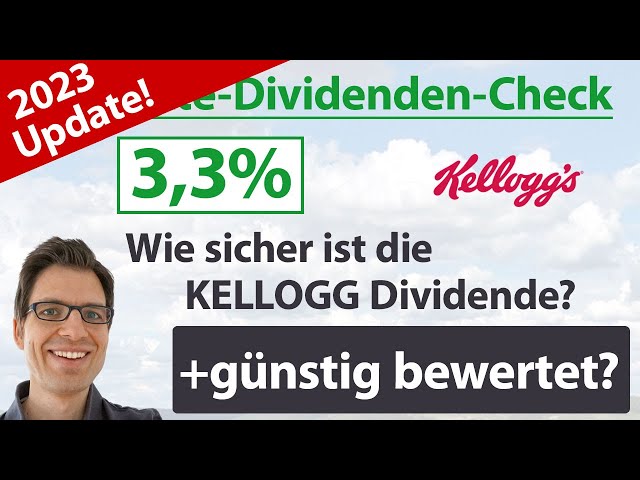 Kellogg Aktienanalyse 2023: Wie sicher ist die Dividende? (+günstig bewertet?)