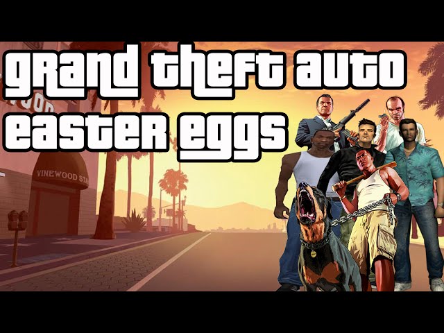 My Top 10 Easter Eggs In The Grand Theft Auto Series