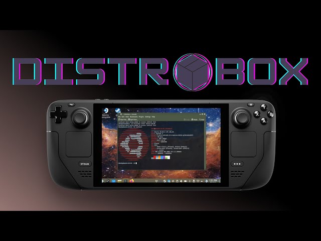 Distrobox opens the Steam Deck to a whole new world (GUIDE)