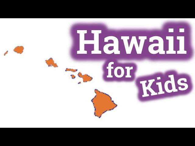 Hawaii for Kids | US States Learning Video