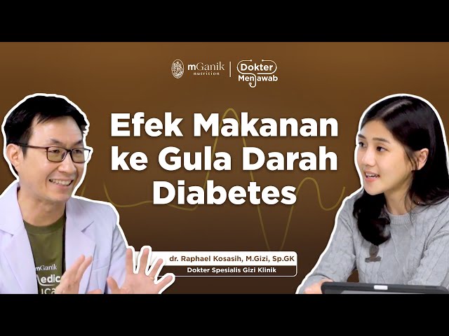 Karena Salah Pilih Makanan Gula Darah Penderita Diabetes Jadi Tinggi | Dokter Menjawab by mGanik