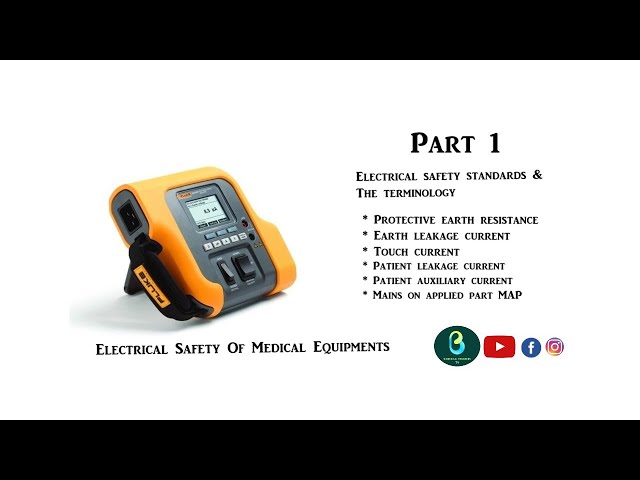 Electrical Safety Of Medical Equipment's | Biomedical Engineers TV |