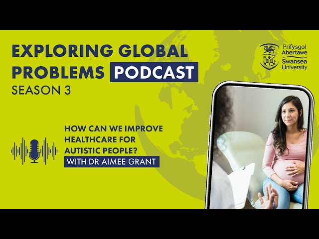 Improving healthcare for autistic people with Dr Aimee Grant | S3 E8