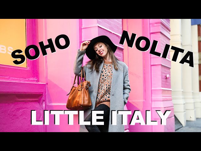 NYC GUIDE | SOHO, NOLITA, & LITTLE ITALY: Your PERFECT One-Day Itinerary