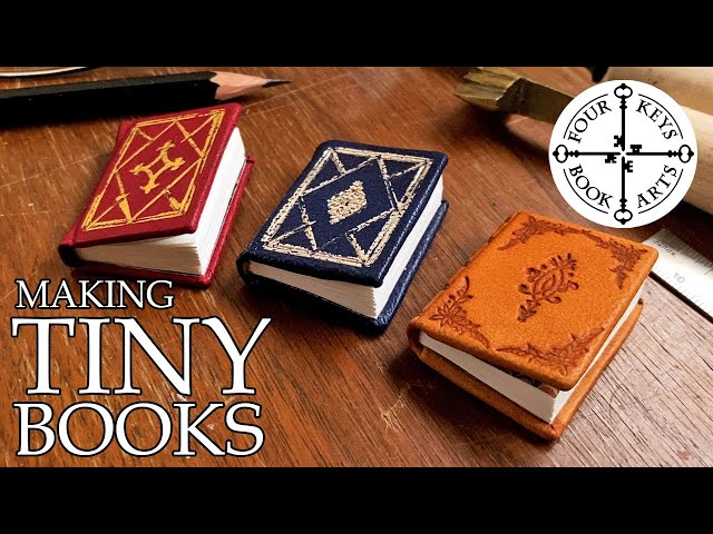 Making Tiny Books - Fully Functional Leatherbound Books in Miniature