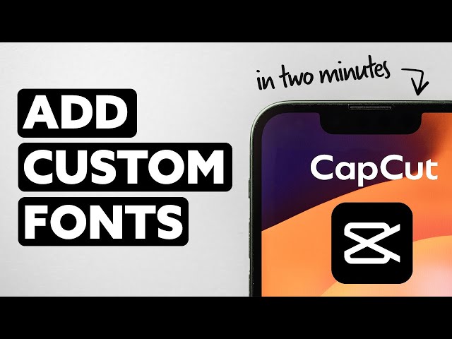 How To Add Custom Fonts To CapCut in Two Minutes.