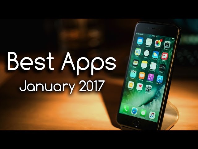 Top 5 Best iPhone Apps of January 2017!