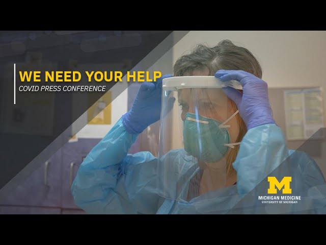 We Need your Help: Michigan Medicine Press Conference Addressing COVID Strain on Hospital Resources