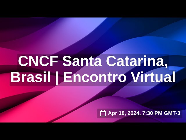 CNCF Cloud Native Santa Catarina