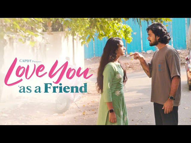LOVE YOU "As a FRIEND" || Episode - 01 "Nee Problem Enti...? || CAPDT
