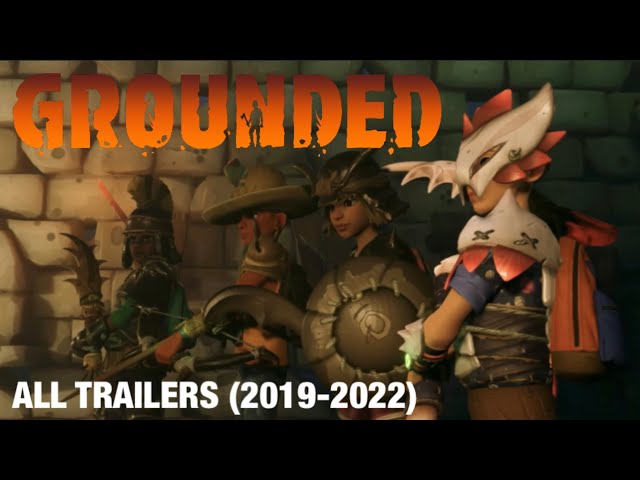 Grounded - All Trailers (2019-2022)