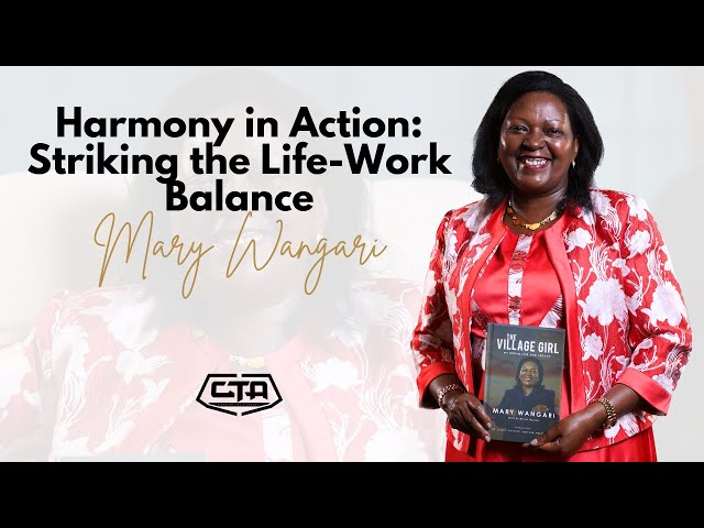 1574. Harmony in Action: Striking the Life-Work Balance - Mary Wangari