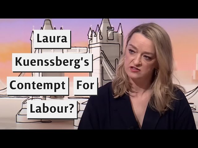 Laura Kuenssberg's Contempt For Labour Or Just Bad Journalism?