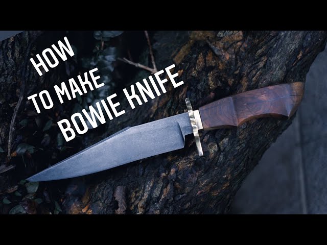 Knife Making - Bowie Knife