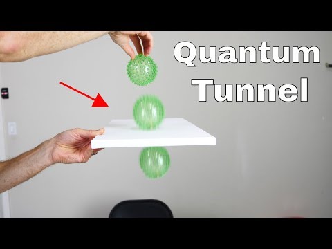 How to Make a Quantum Tunnel In Real Life