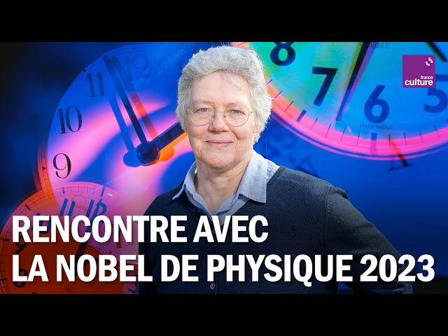 Nobel de physique 2023 : entretien avec Anne L'Huillier, physicienne de l’ultrarapide