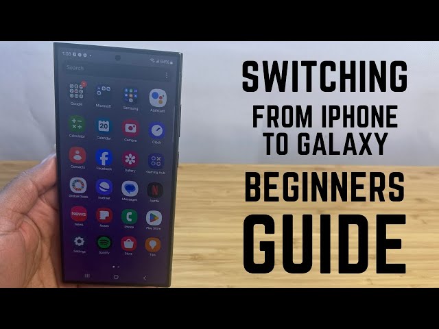 Switching from iPhone to Samsung Galaxy