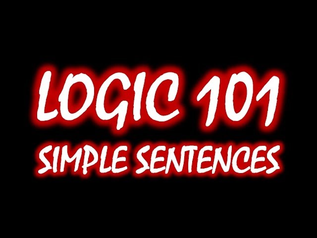 Logic 101 (#3): Finding Simple Sentences