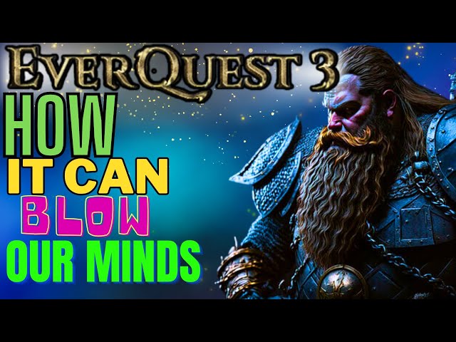 EverQuest 3 Wishlist : What We Want It To Be