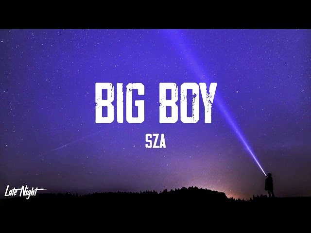 SZA - Big Boy (1 HOUR LOOP)