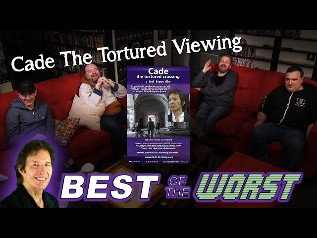 Best of the Worst Spotlight - Cade: The Tortured Crossing