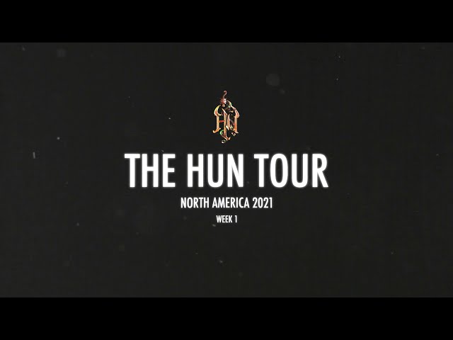 The HUN Tour: Tour Diary #1
