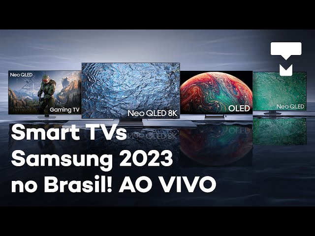 Novas TVs 2023 da Samsung no Brasil! OLED, Neo QLED gaming, 8K e mais! AO VIVO