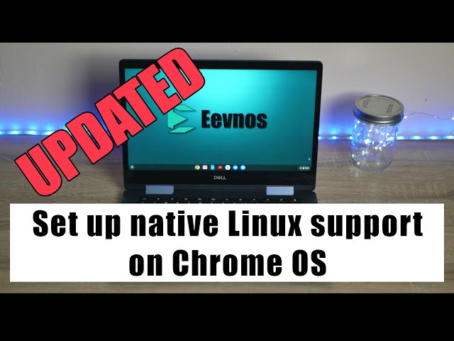 Set up Linux on Your Chromebook in 2021