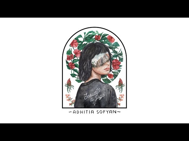"Sesuatu Di Jogja" - Adhitia Sofyan (official audio)