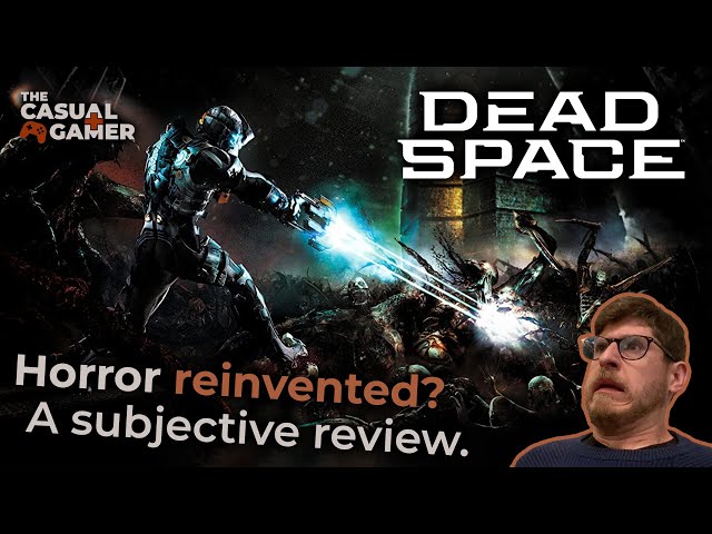 Has Dead Space still got it? | A subjective review
