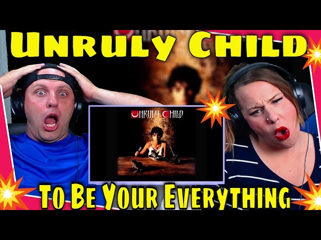 reaction to Unruly Child - To Be Your Everything | THE WOLF HUNTERZ REACTIONS
