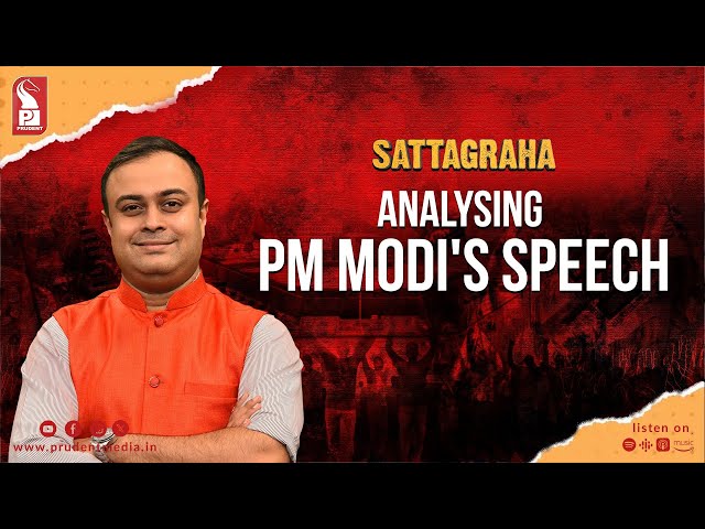 Analysing PM Modi's speech | Sattagraha | Prudent | 270424
