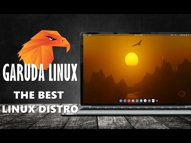 GARUDA LINUX REVIEW : THE BEST LINUX DISTRO