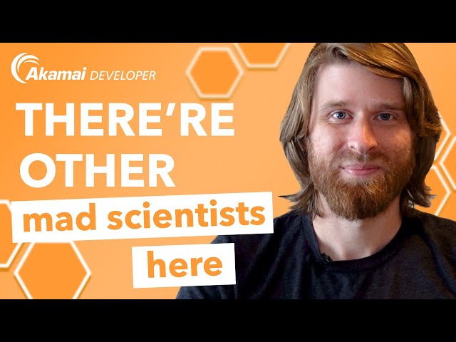 There Are Other Mad Scientists Here | Developer's Edge