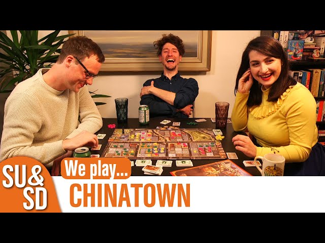 Chinatown - Shut Up & Sit Down Playthrough!