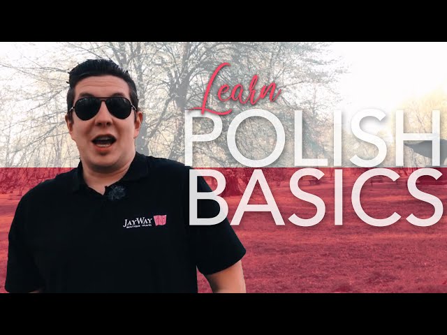 Learn the Basics: Polish