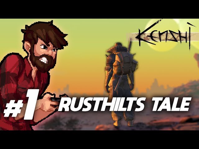 Kenshi | The Tale of Rusthilt Begins | Let's Play Kenshi Gameplay Part 1