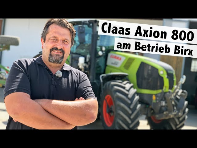 Claas Axion 800 am Betrieb Birx in Marklkofen | Claas Traktoren | Claas Südostbayern