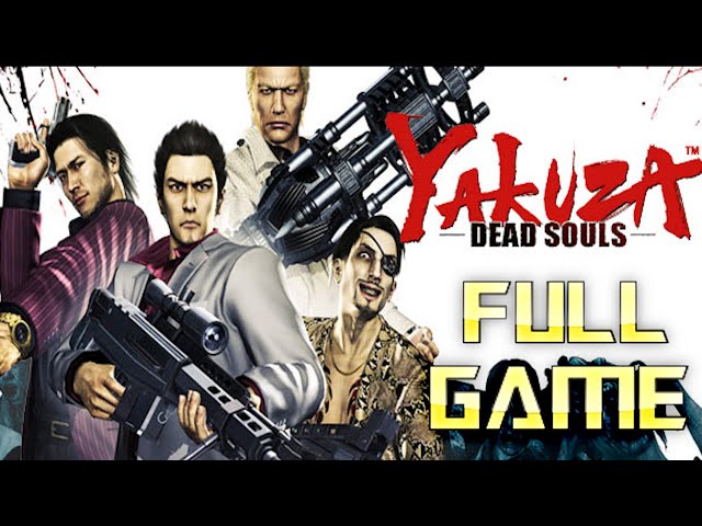 YAKUZA Dead Souls | Full Game Walkthrough | No Commentary