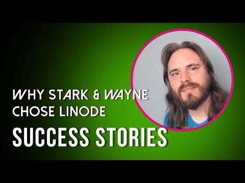 Linode Is Able To Do Everything We Want To Do: James Hunt, Stark & Wayne