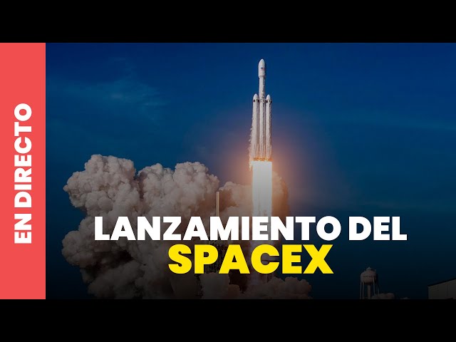 🔴 DIRECTO | Lanzamiento de la octava misión tripulada de la NASA y Space X