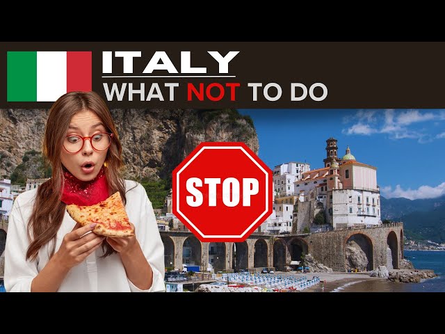 ITALY 🇮🇹 | WHAT NOT TO DO When Visiting ❌ | Do's, Don'ts, Advice & Travel Tips