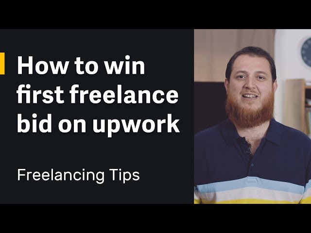 How to win your First Freelance bid on Upwork → Freelancing tips for beginners