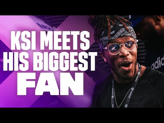 KSI Finally Meets His Biggest Fan