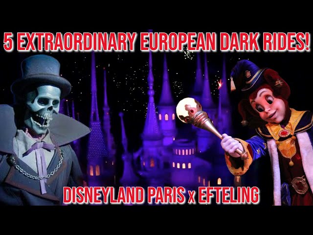 5 Extraordinary European Dark Rides - Efteling x Disneyland Paris - Symbolica, Droomvlucht + More!