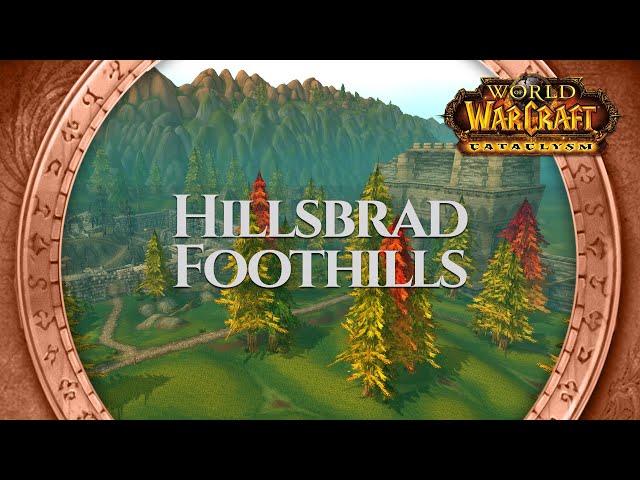 Hillsbrad Foothills - Music & Ambience | World of Warcraft Cataclysm