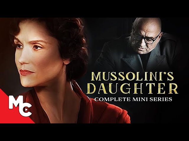 Mussolini's Daughter | Full Movie | Epic Drama | Complete Mini Series | True Story